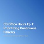 Prioritizing Continuous Delivery