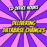 Continuous Delivery Office Hours Ep.5: Delivering database changes